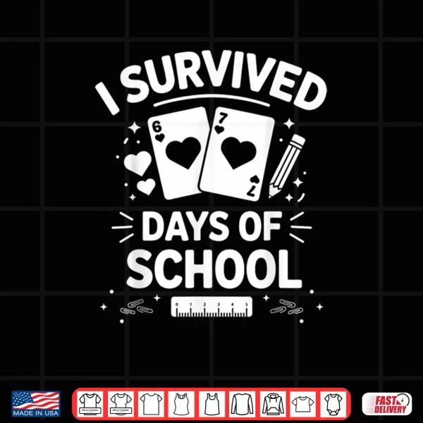 Design I Survived 67 Days of School Cards Teachers Students Hearts Shirt