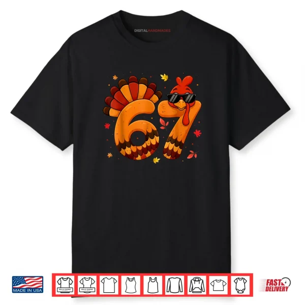 67 Thanksgiving Turkey Thanksgiving 67 Turkey Shirt