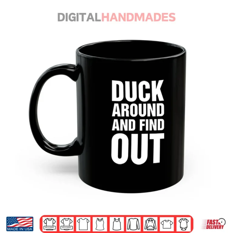 Mug Anaheim Ducks Duck Around And Find Out Shirt 1