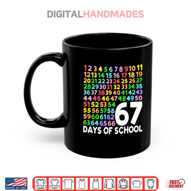 Mug 67 Days Of School Six Seven Meme Shirt