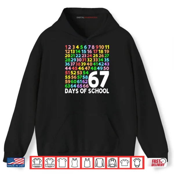Hoodie 67 Days Of School Six Seven Meme Shirt