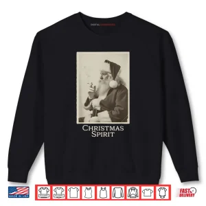 Sweatshirt Smoking Santa Claus Christmas Spirit Christmas Shirt