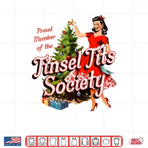 Design Proud Member of Tinsel Tits Society Lady Funny Christmas Shirt