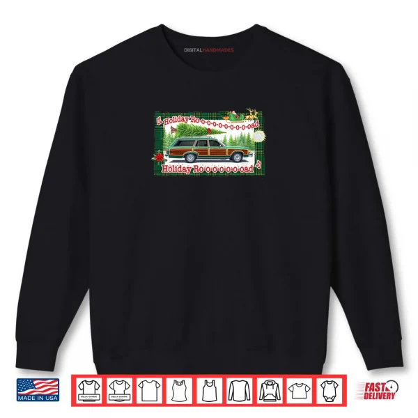 Holiday Road Retro Christmas Tree Station Wagon Shirt 1 Sweatshirt Holiday Road Retro Christmas Tree Station Wagon Shirt