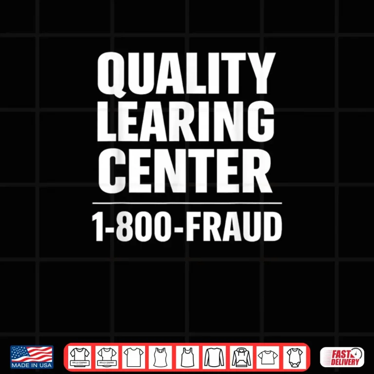 Design Quality Learning Center School Quote Shirt 2