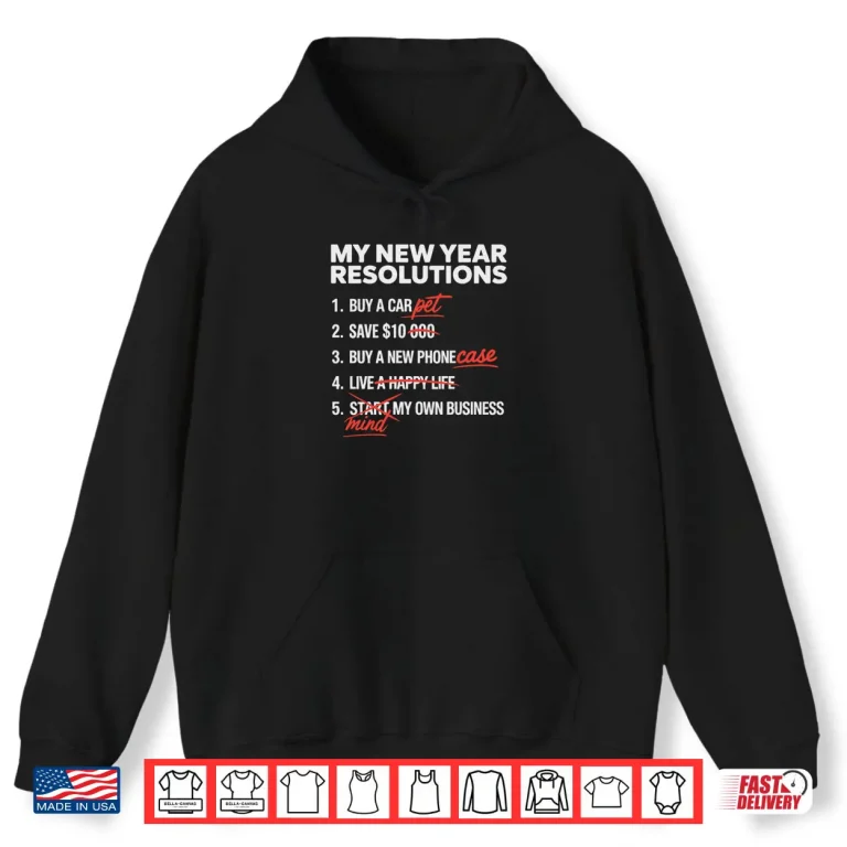 Hoodie New Years Resolutions Optimistic Thinking Vs Reality Shirt