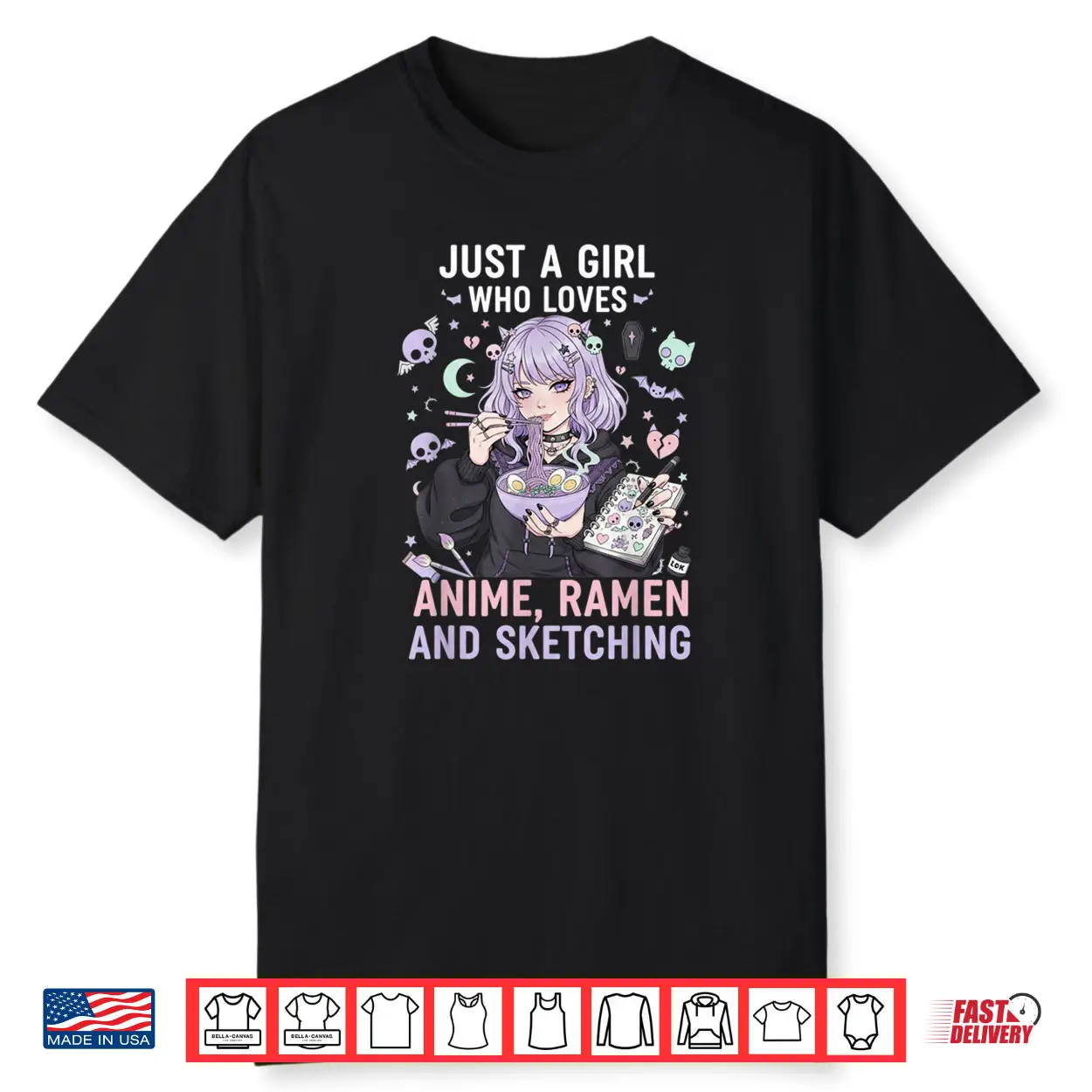 Just A Girl Who Loves Anime Ramen and Sketching Manga Lovers Shirt Just A Girl Who Loves Anime Ramen and Sketching Manga Lovers Shirt