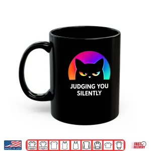 Mug Judging You Silently Cat Shirt