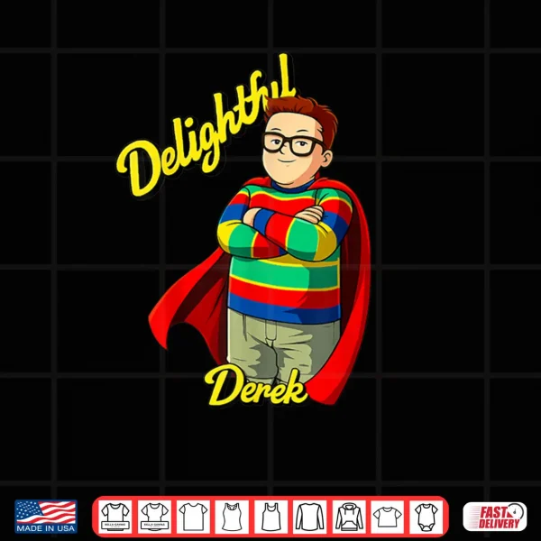 Design Delightful Derek Fans Shirt