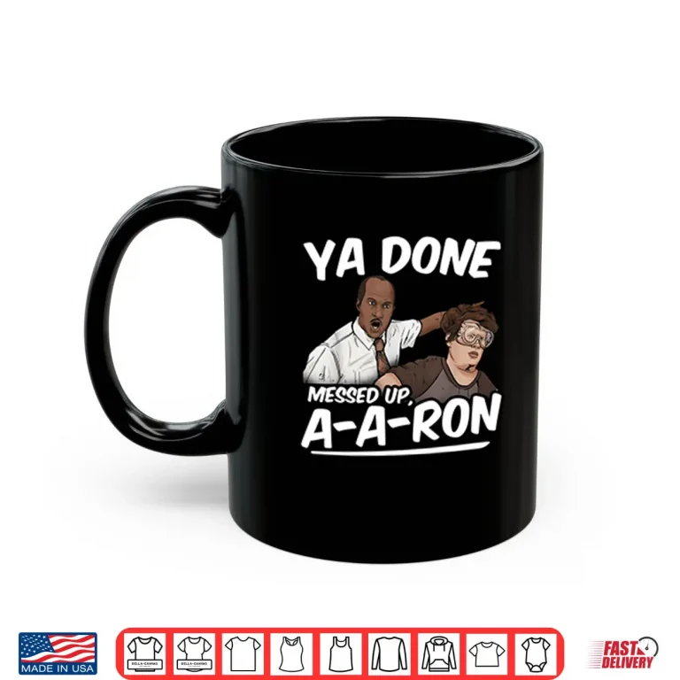Mug Ya Done Messed Up A A Ron Substitute Teacher Shirt
