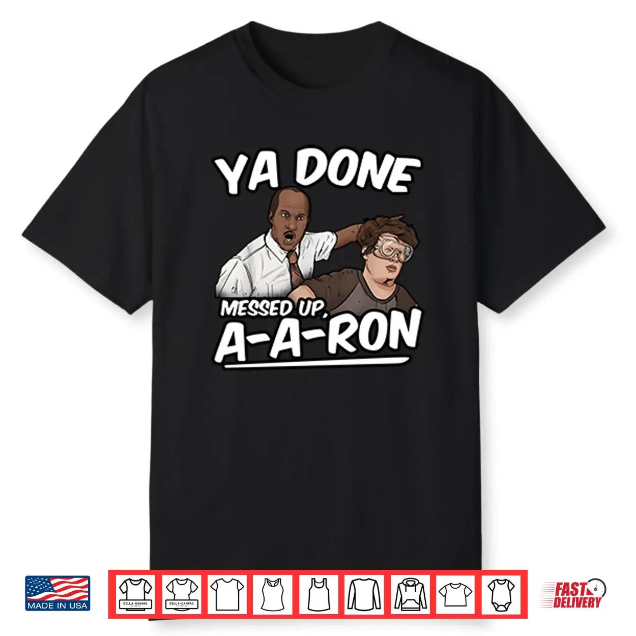 Ya Done Messed Up A A Ron Substitute Teacher Shirt Ya Done Messed Up A A Ron Substitute Teacher Shirt