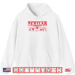Hoodie New Year Things Stranger Things Shirt