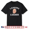 Learing Leader Tim Walz Shirt