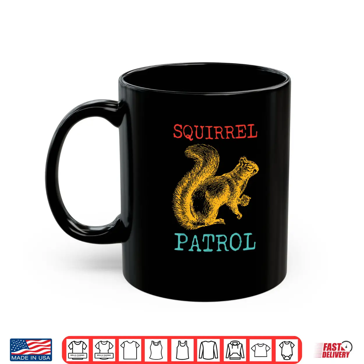 Squirrel Patrol Shirt Squirrel Patrol Shirt