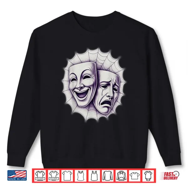 Sweatshirt Smile Now Cry Later Theater Masks Spiderweb Shirt