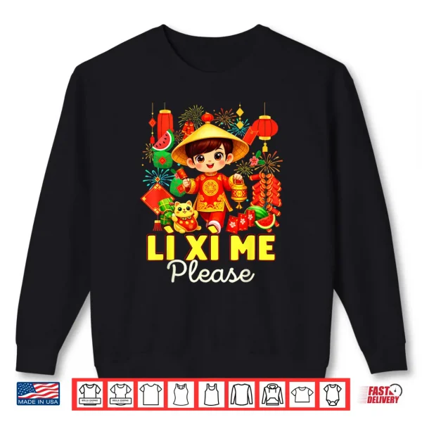 Sweatshirt Li Xi Me Please Chuc Mung NAM Moi Vietnamese Lunar New Year Shirt
