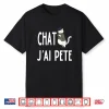 Chat J’Ai Pété French Cat I Farted Meme Shirt