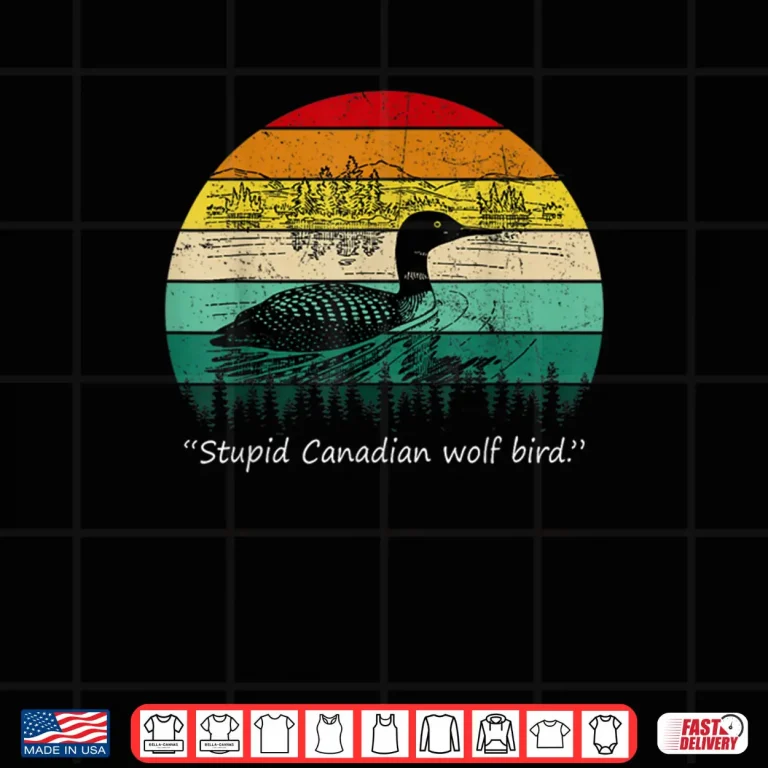 Design Stupid Canadian Wolf Bird Shirt 1