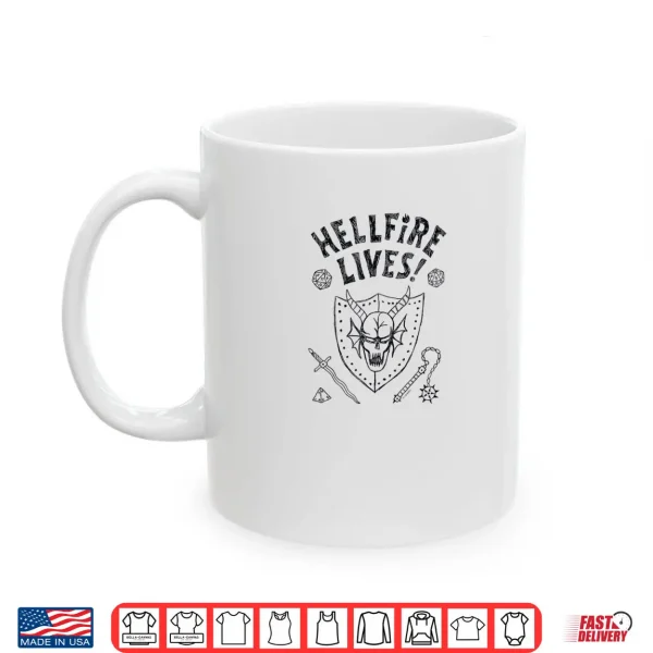 Mug Stranger Things Hellfire Lives Shirt
