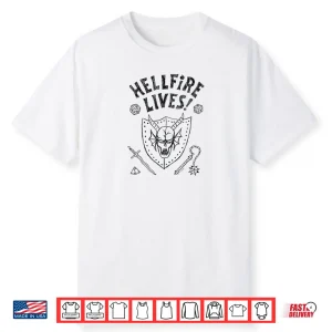 Stranger Things Hellfire Lives Shirt