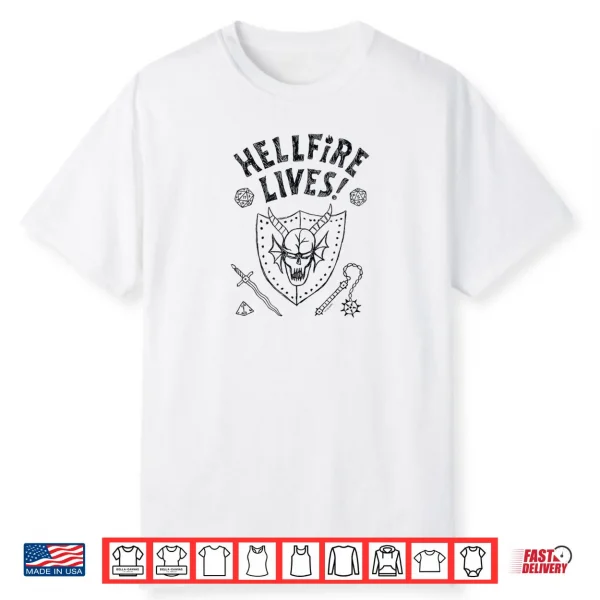 Stranger Things Hellfire Lives Shirt