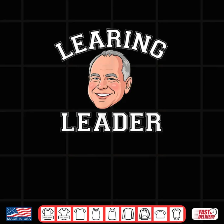 Design LEARING Leader Tim Walz Minnesota Quality Learning Center Shirt