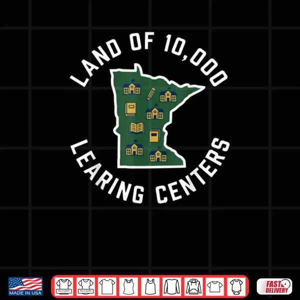 Design Land of 10000 LEARING Centers Quality Learning State Shirt