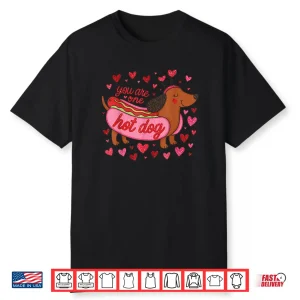 You are One Hot Dog Valentine Dachshund Mama Dog Mom Shirt