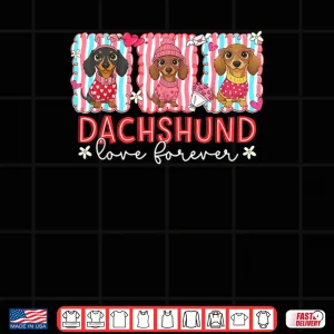 Design Preppy Valentine Dachshund Love Forever Cute Dog Lover Shirt