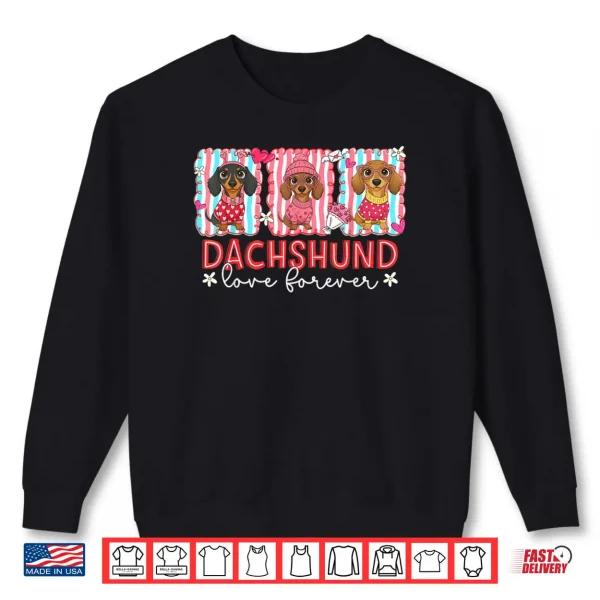 Sweatshirt Preppy Valentine Dachshund Love Forever Cute Dog Lover Shirt