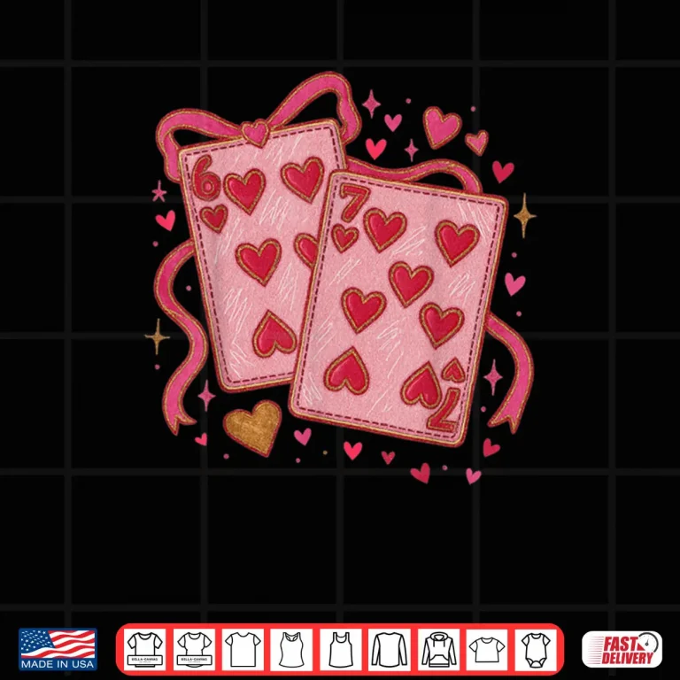 Design Playing Cards Valentine 6 7 Coquette Six Seven Meme Shirt