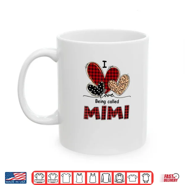 I Love Being Mimi Red Plaid Leopard Valentine Mimi Shirt 3 Mug I Love Being Mimi Red Plaid Leopard Valentine Mimi Shirt