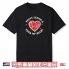 Valentine’s Day You’ve Stolen A Pizza In My Heart Shirt