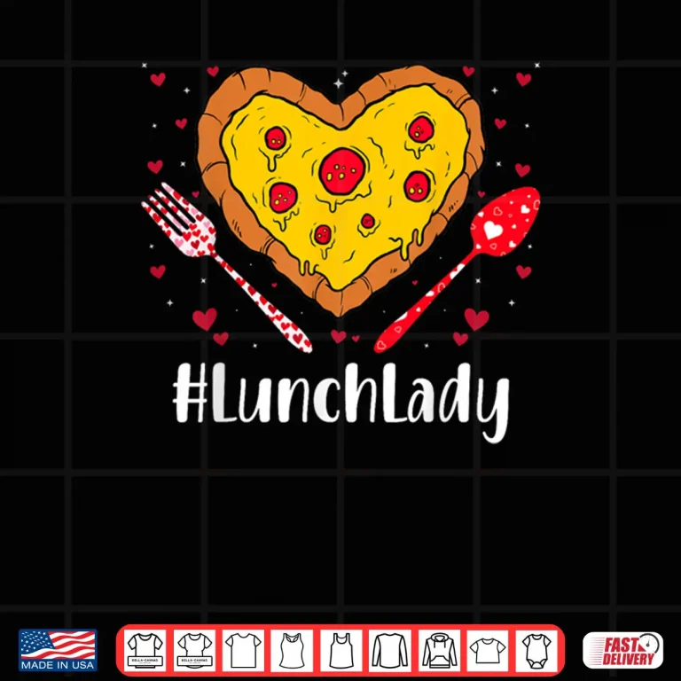 Design Lunch Lady Pizza Lover Couple Happy Valentines Day Shirt
