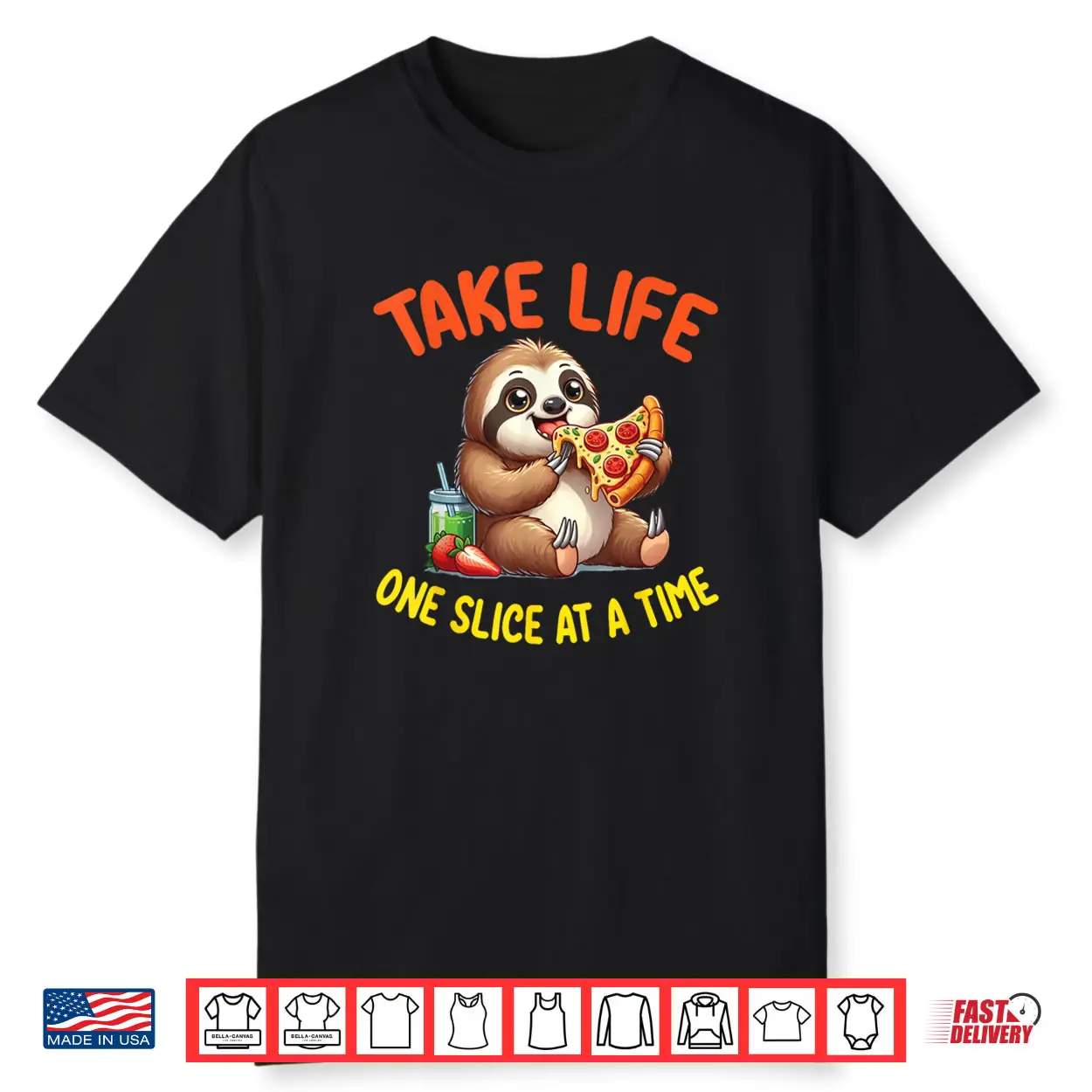 Cute Sloth Is Eating Pizza Take Life One Slice At A Time Shirt Cute Sloth Is Eating Pizza Take Life One Slice At A Time Shirt