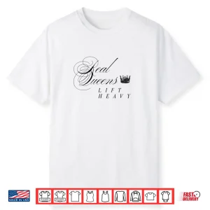 Real Queens Lift Heavy Shirt
