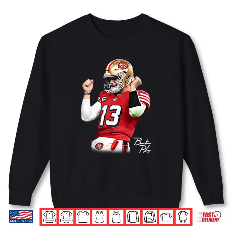 Brock Purdy San Francisco 49ers Shirt 1 Sweatshirt Brock Purdy San Francisco 49ers Shirt