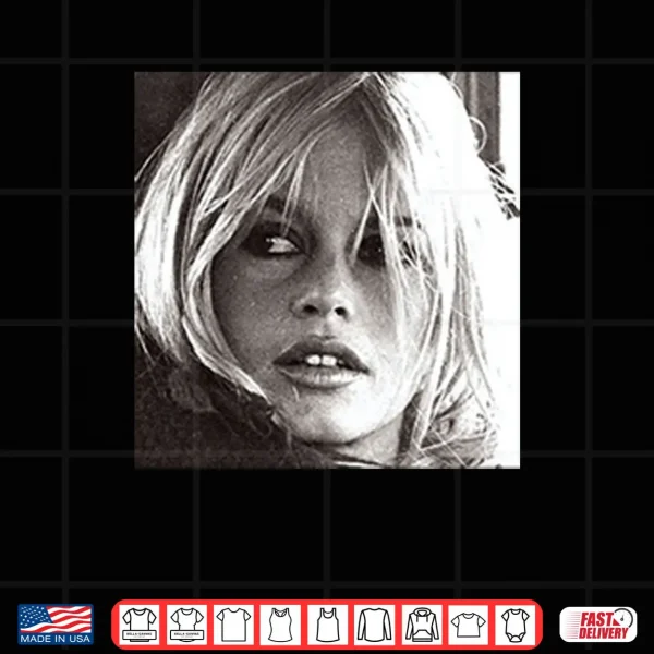 Brigitte Bardot Shirt 4 Design Brigitte Bardot Shirt