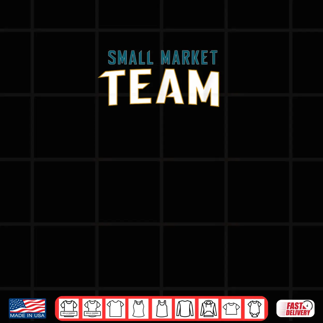 Small Market Team Shirt Small Market Team Shirt