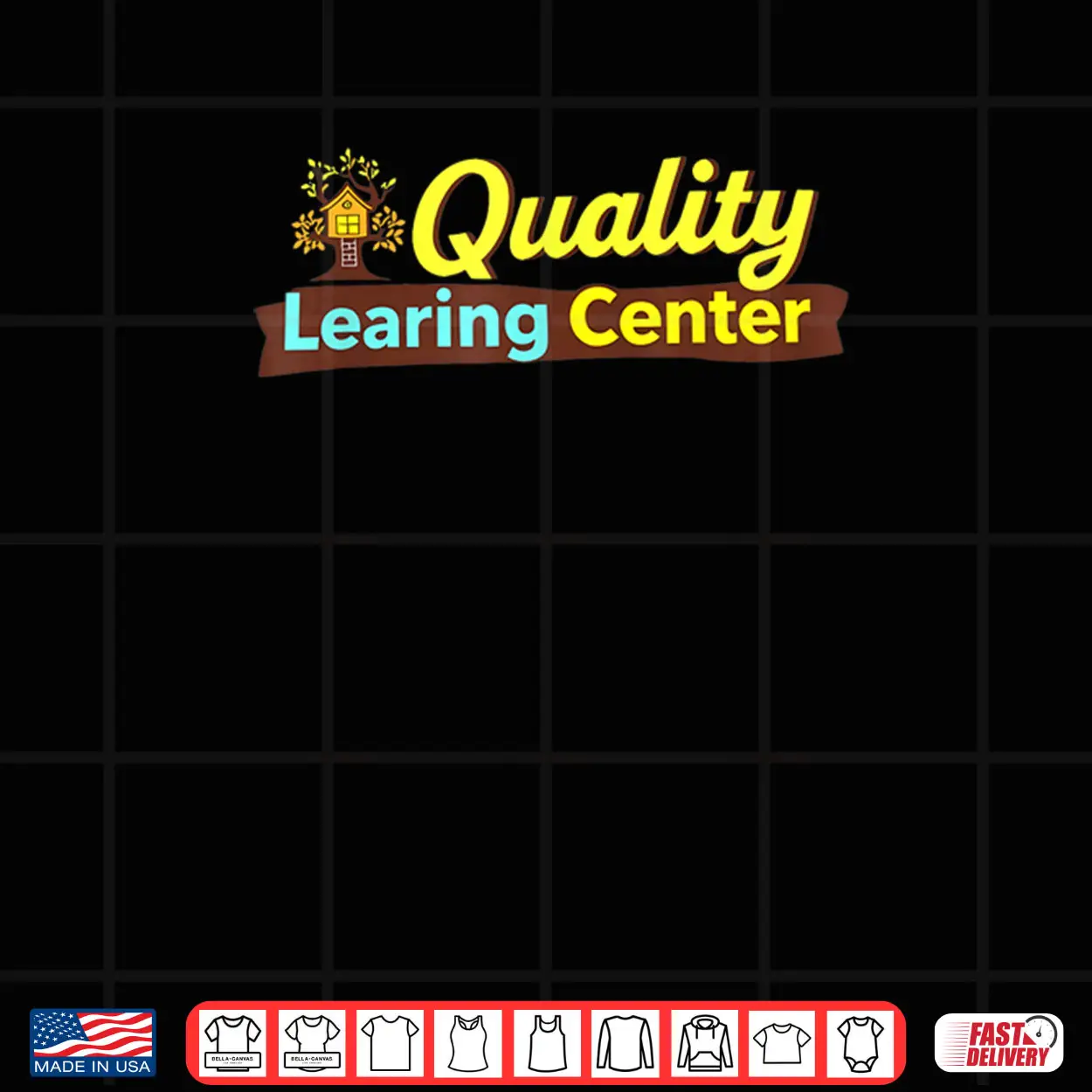 Quality Learning Center School Quote Shirt Quality Learning Center School Quote Shirt