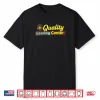 Quality Learning Center School Quote Shirt