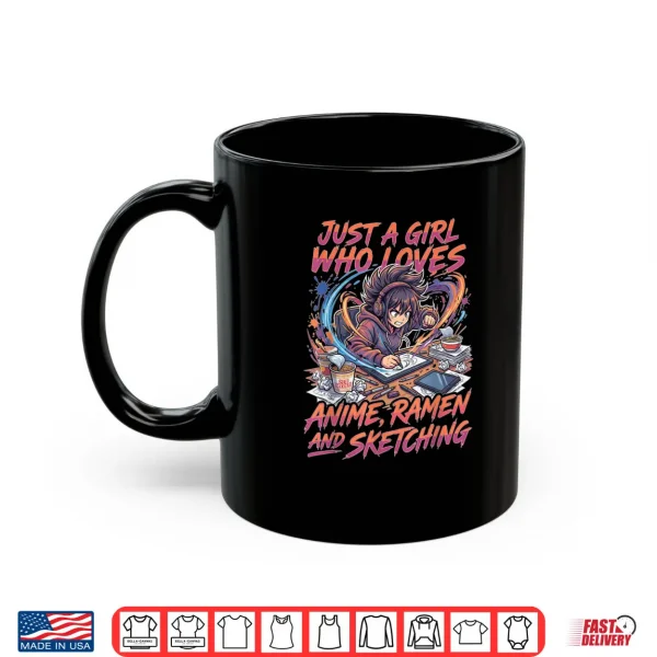 Just A Girl Who Loves Anime Ramen and Sketching Manga Lovers Shirt 3 Mug Just A Girl Who Loves Anime Ramen and Sketching Manga Lovers Shirt