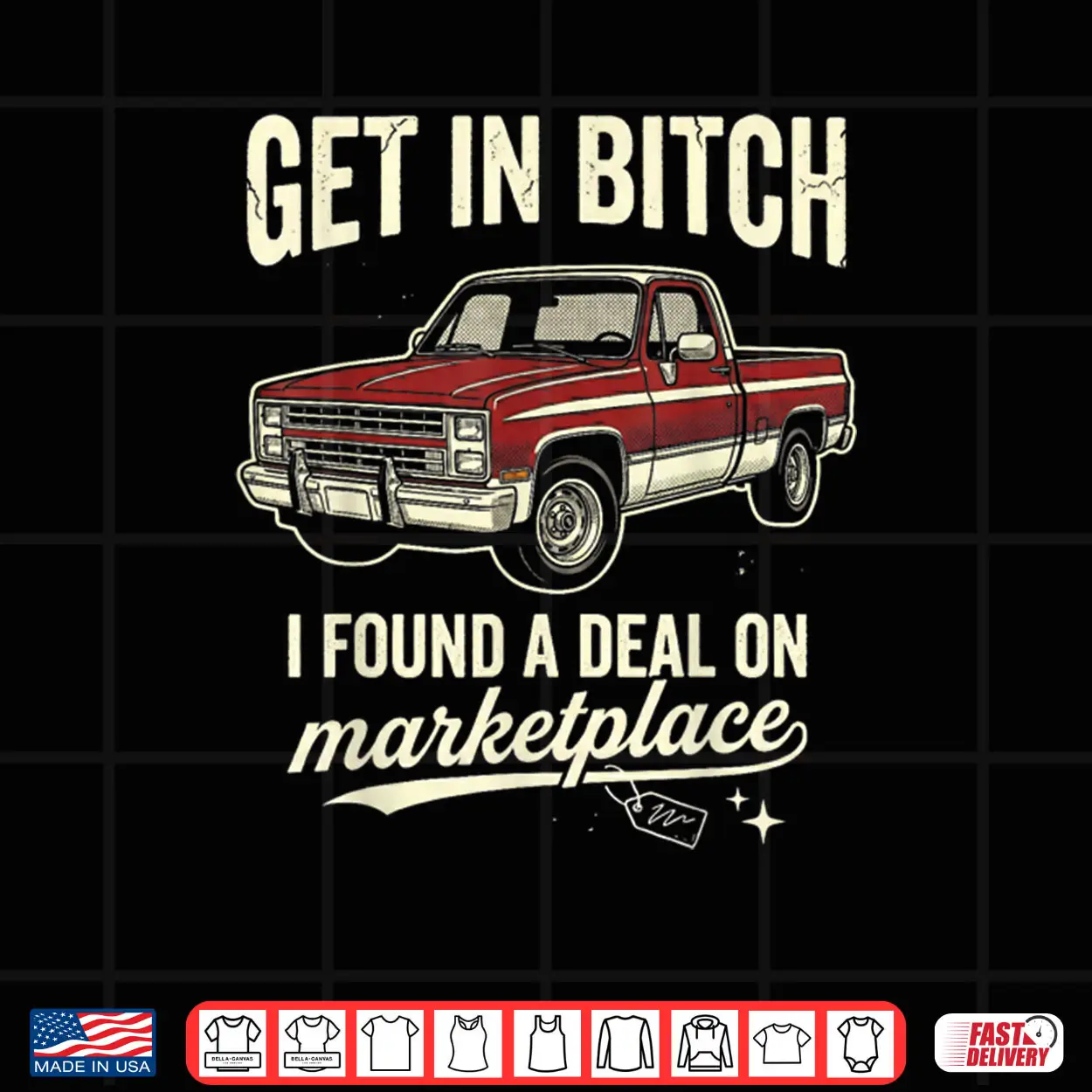 Get The in Deal On Marketplace Vintage Pickup Truck Shirt Get The in Deal On Marketplace Vintage Pickup Truck Shirt