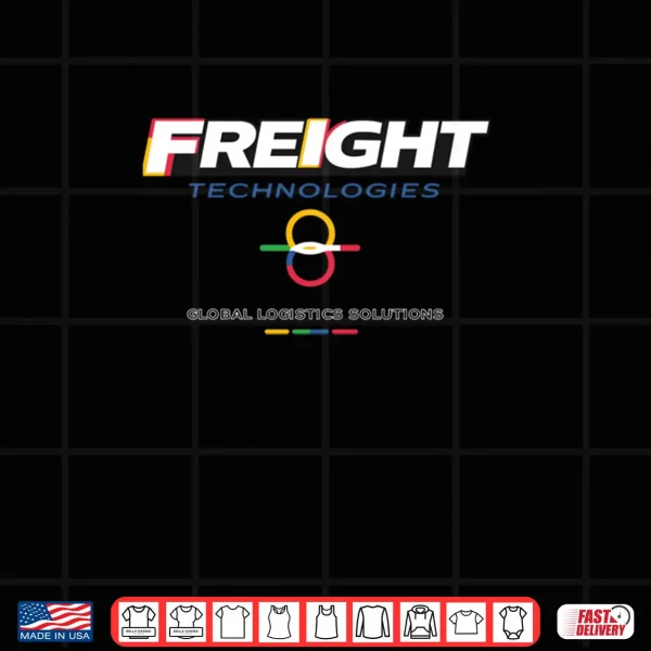 Freight Technologies Global Logistics Shirt 4 Design Freight Technologies Global Logistics Shirt