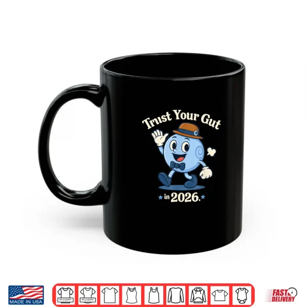 Mug Trust Your Gut in 2026 Bubbleton Cartoon from Chew to Phew Shirt