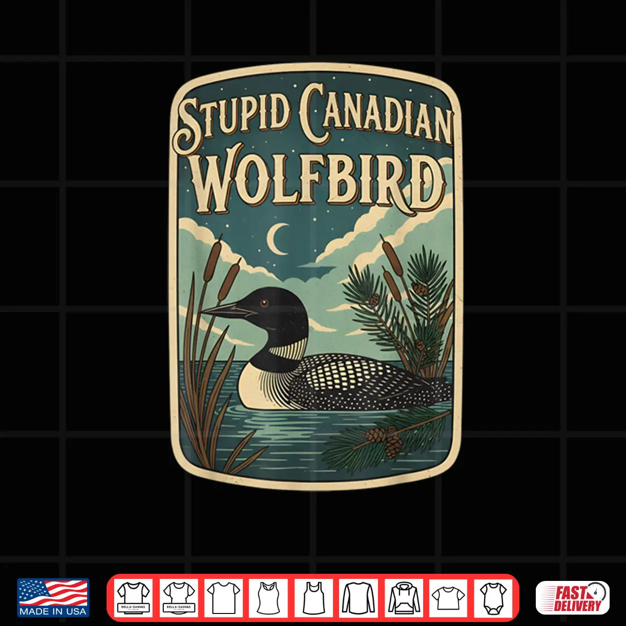 Stupid Canadian Wolf Bird Loon Bird Watching Lover Shirt Stupid Canadian Wolf Bird Loon Bird Watching Lover Shirt