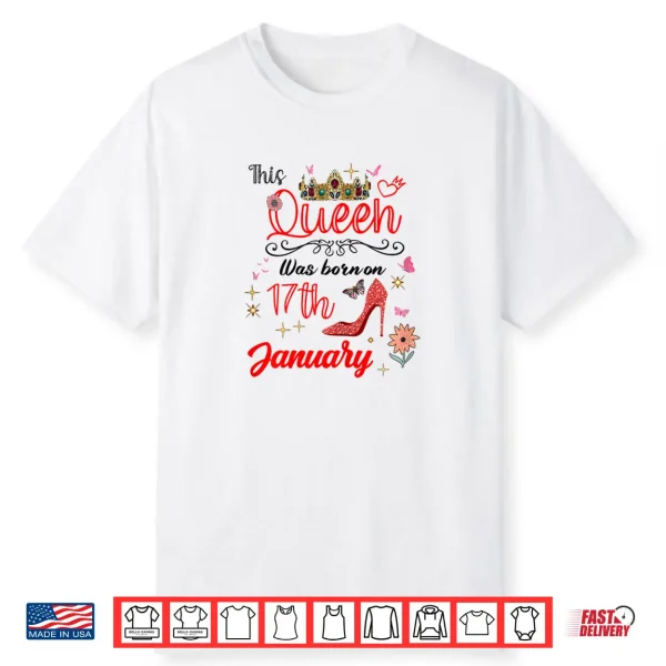 January 17 Birthday This Queen was Born on January 17th Shirt