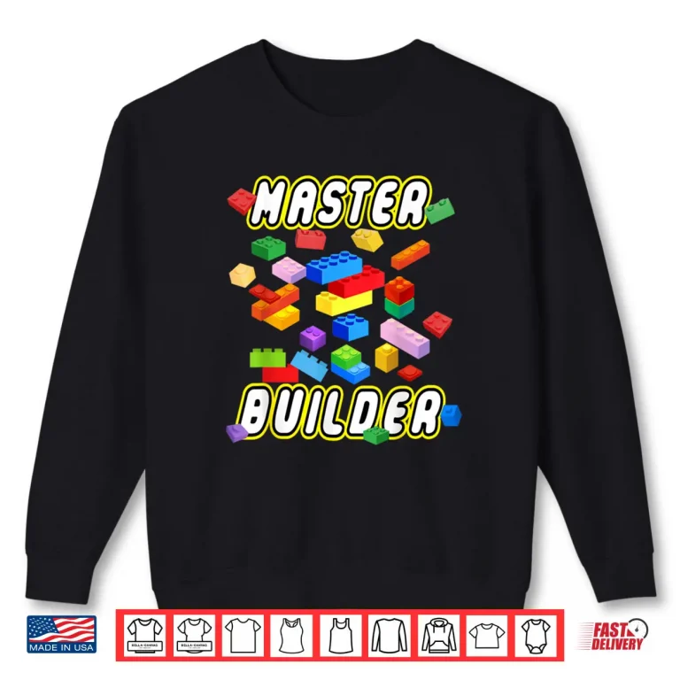 Sweatshirt Building Bricks Master Builder Construction Block Building Shirt