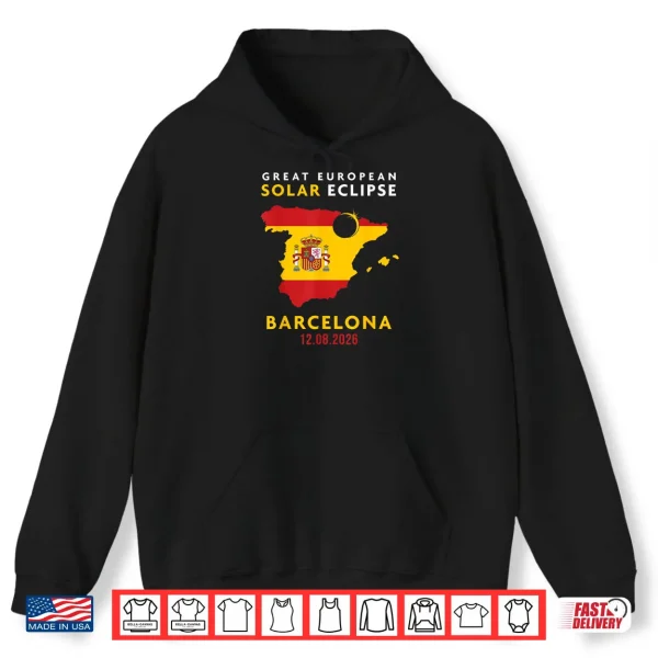 Barcelona Spain Great European Total Solar Eclipse 2026 Shirt 2 Hoodie Barcelona Spain Great European Total Solar Eclipse 2026 Shirt