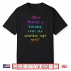 After Monday Tuesday Funny Calendar Says WTF Shirt